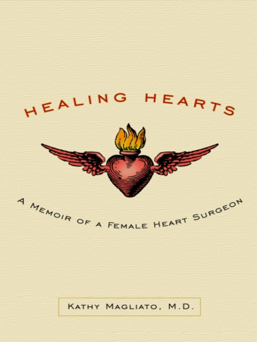 Title details for Healing Hearts by Kathy Magliato, M.D. - Available